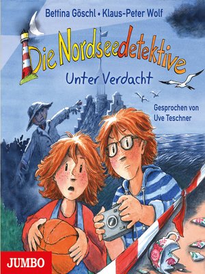 cover image of Die Nordseedetektive. Unter Verdacht [Band 6]